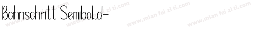 Bahnschritt Semibold字体转换